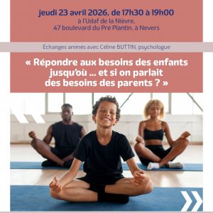 les besoins de l'enfant et des parents