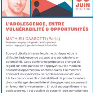 conférence « L’adolescence, source de vulnérabilité mais aussi puissant levier de créativité et d’engagement »